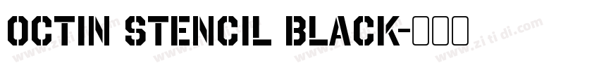 Octin Stencil Black字体转换